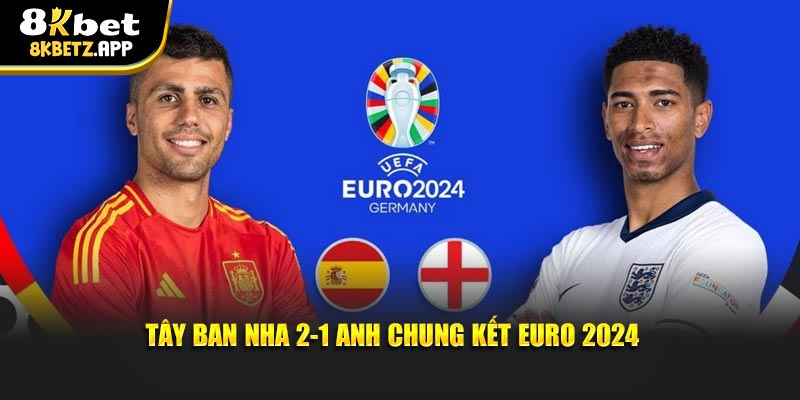 Tây Ban Nha 2-1 Anh đối đầu tại chung kết EURO 2024
